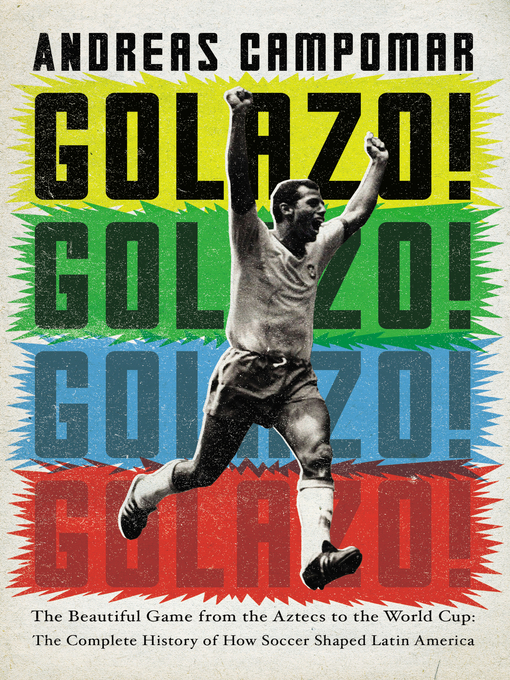 Title details for Golazo! by Andreas Campomar - Available